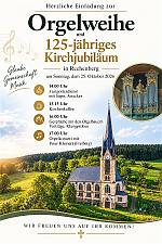 Orgelweihe und 125jähriges Kirchweihjubiläum in Rechenberg 25. 10. 2026<br>